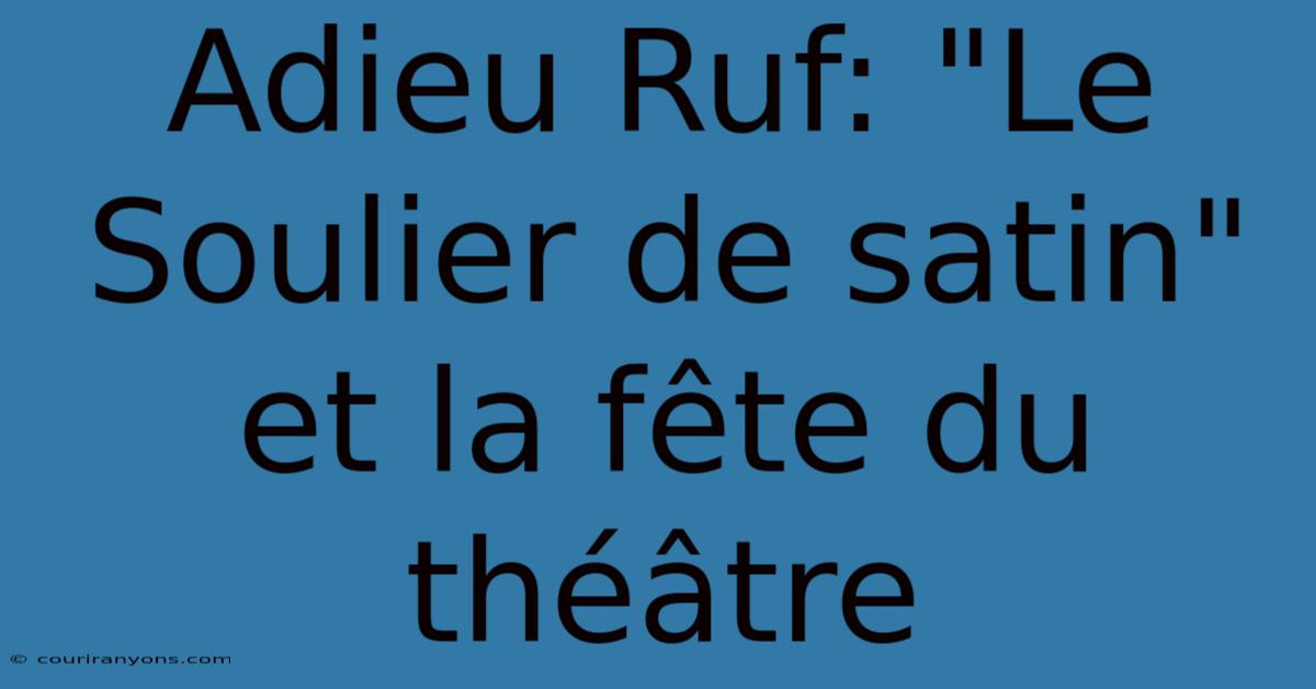 Adieu Ruf: 