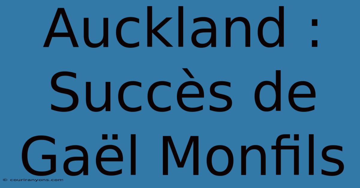 Auckland : Succès De Gaël Monfils