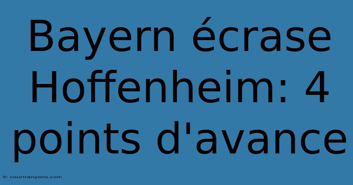 Bayern Écrase Hoffenheim: 4 Points D'avance