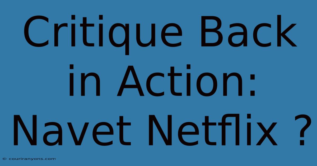 Critique Back In Action: Navet Netflix ?