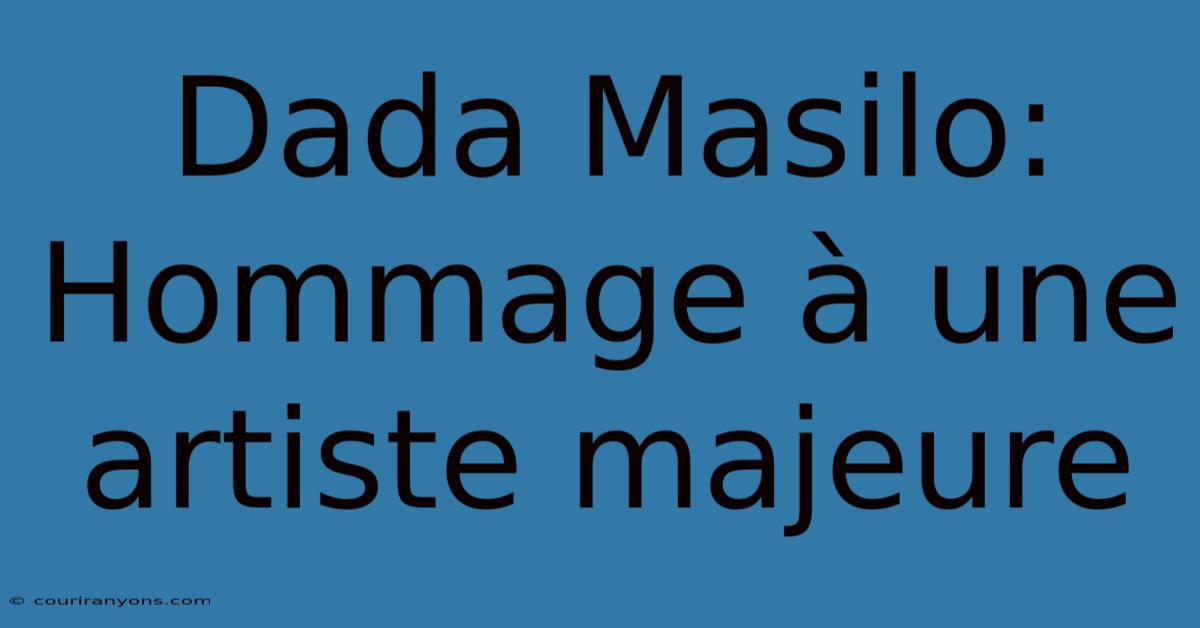 Dada Masilo: Hommage À Une Artiste Majeure