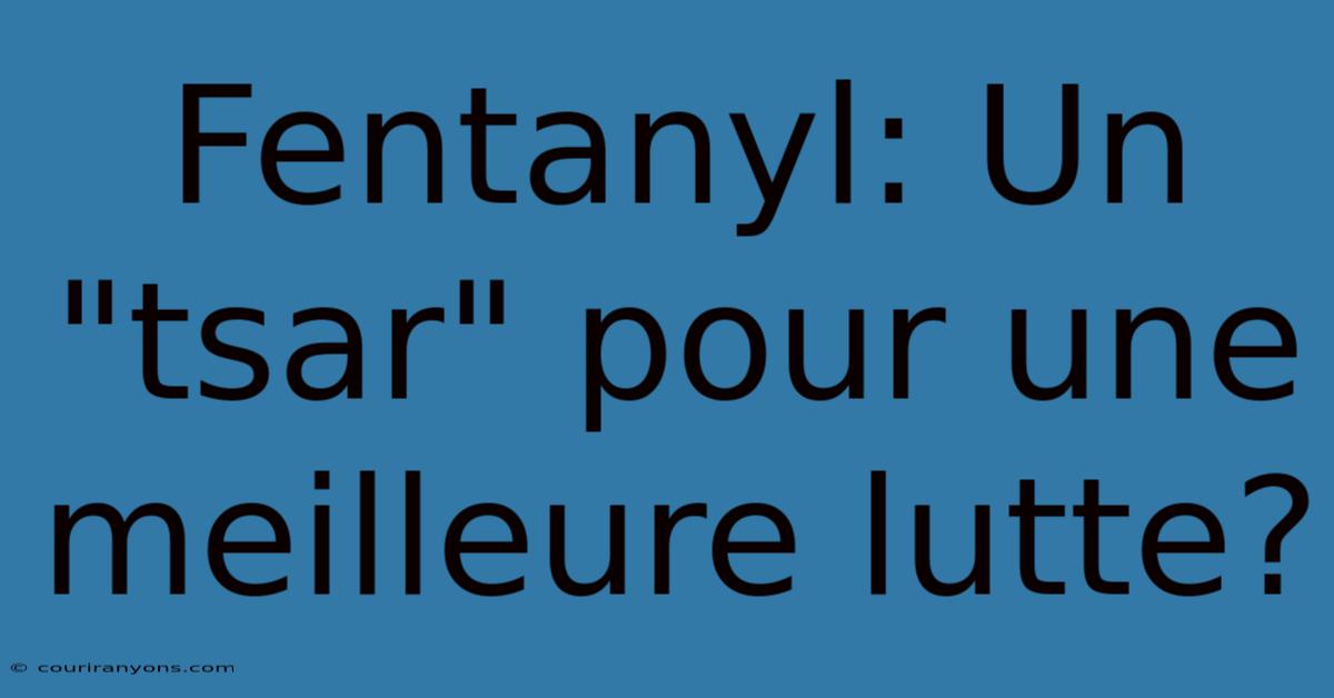 Fentanyl: Un 