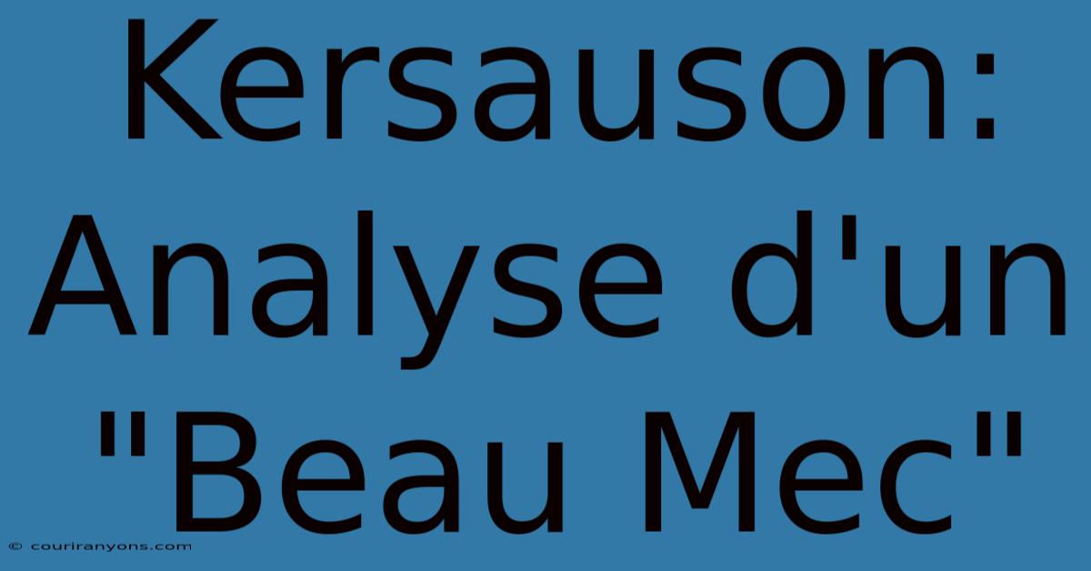 Kersauson:  Analyse D'un 