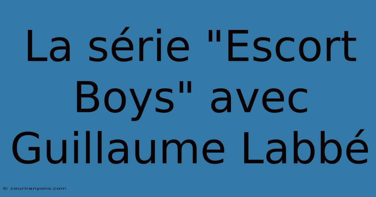 La Série 