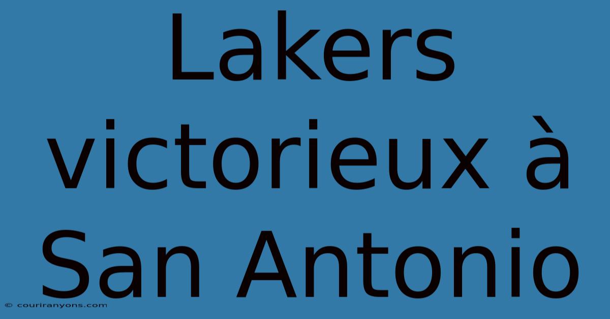 Lakers Victorieux À San Antonio