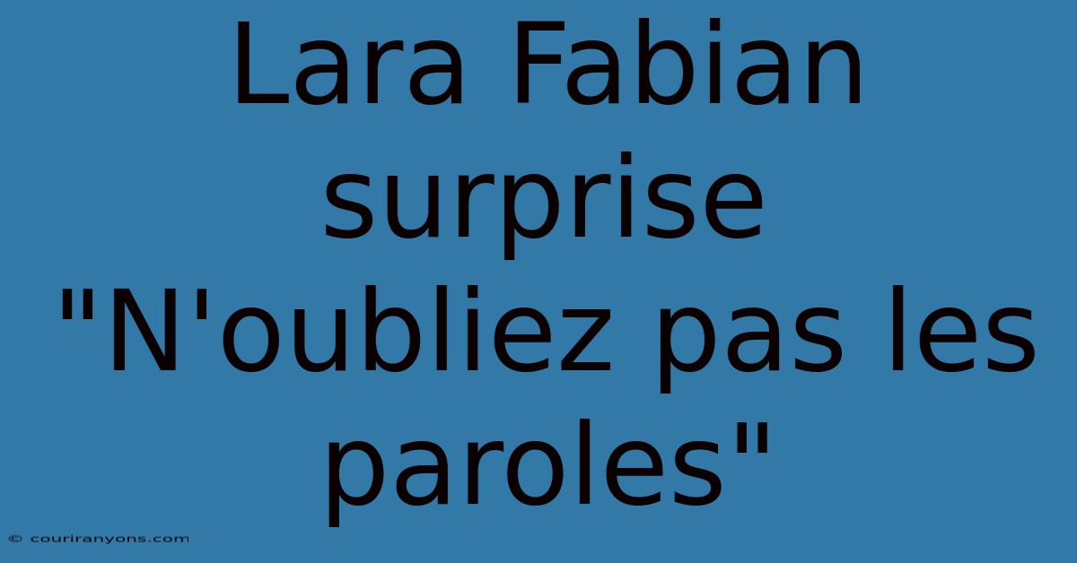 Lara Fabian Surprise 