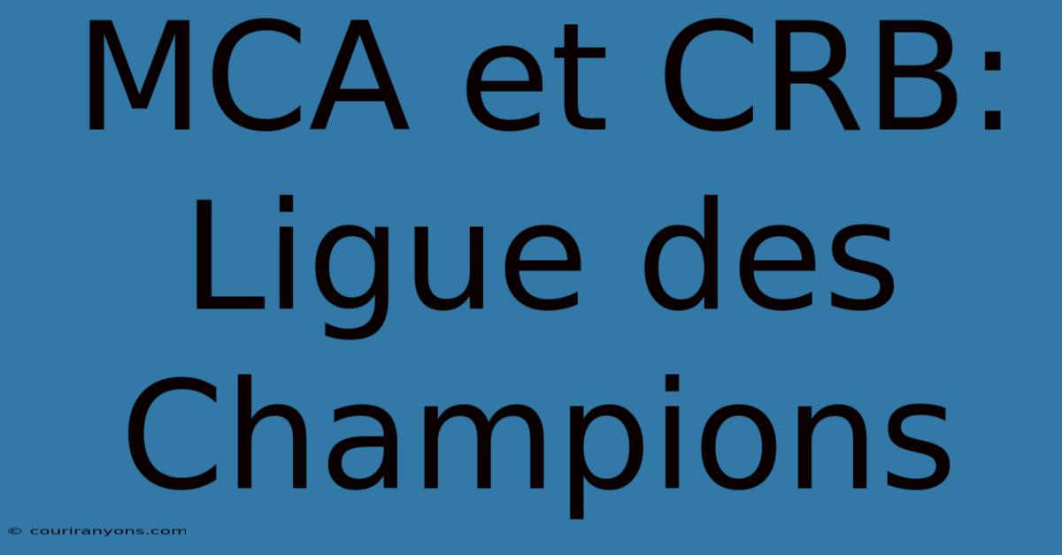 MCA Et CRB: Ligue Des Champions