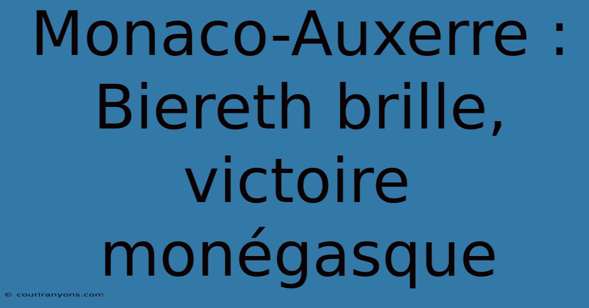 Monaco-Auxerre : Biereth Brille, Victoire Monégasque