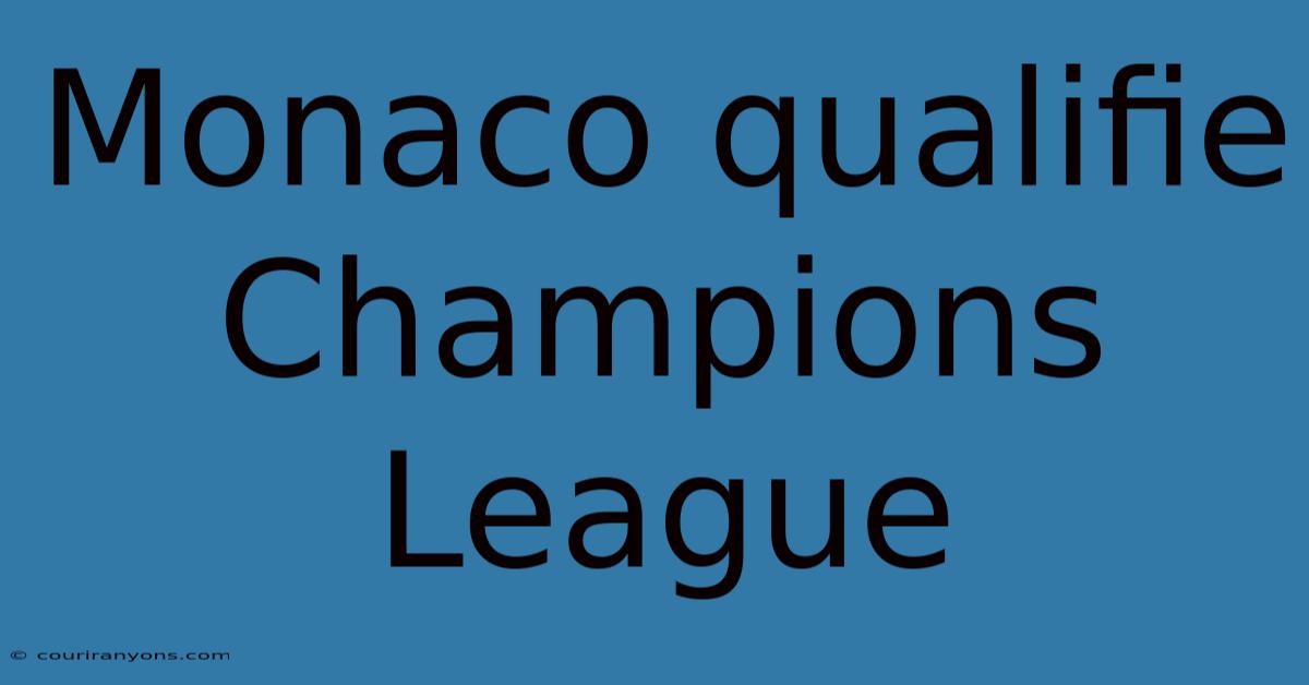 Monaco Qualifie Champions League