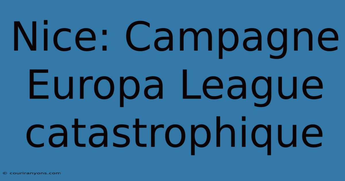 Nice: Campagne Europa League Catastrophique