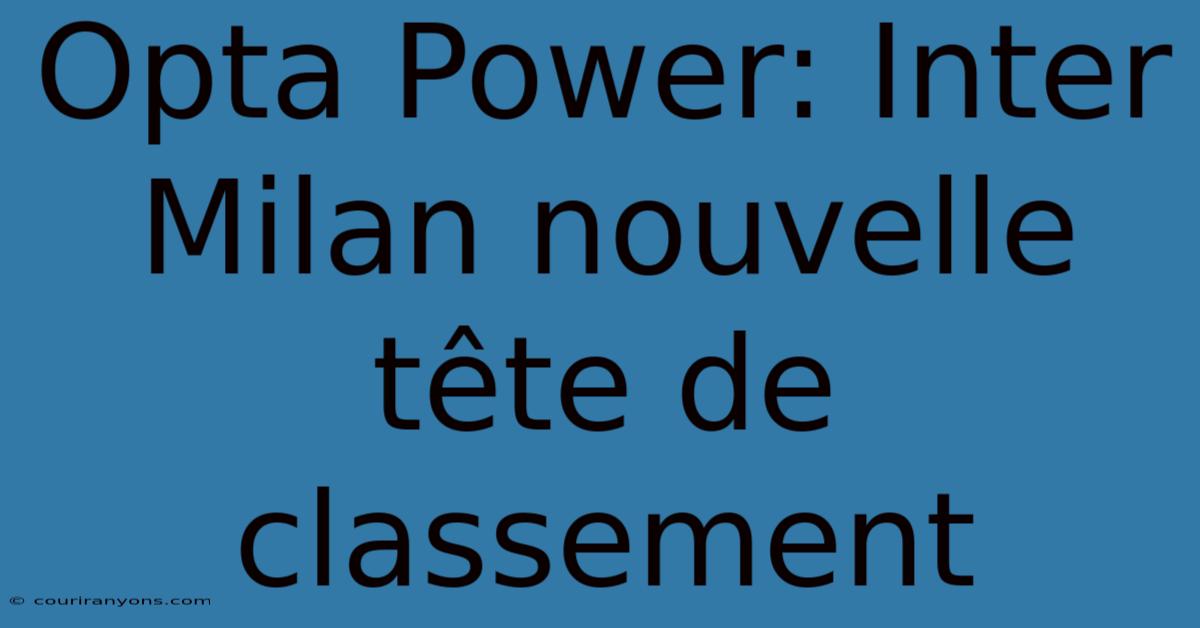Opta Power: Inter Milan Nouvelle Tête De Classement