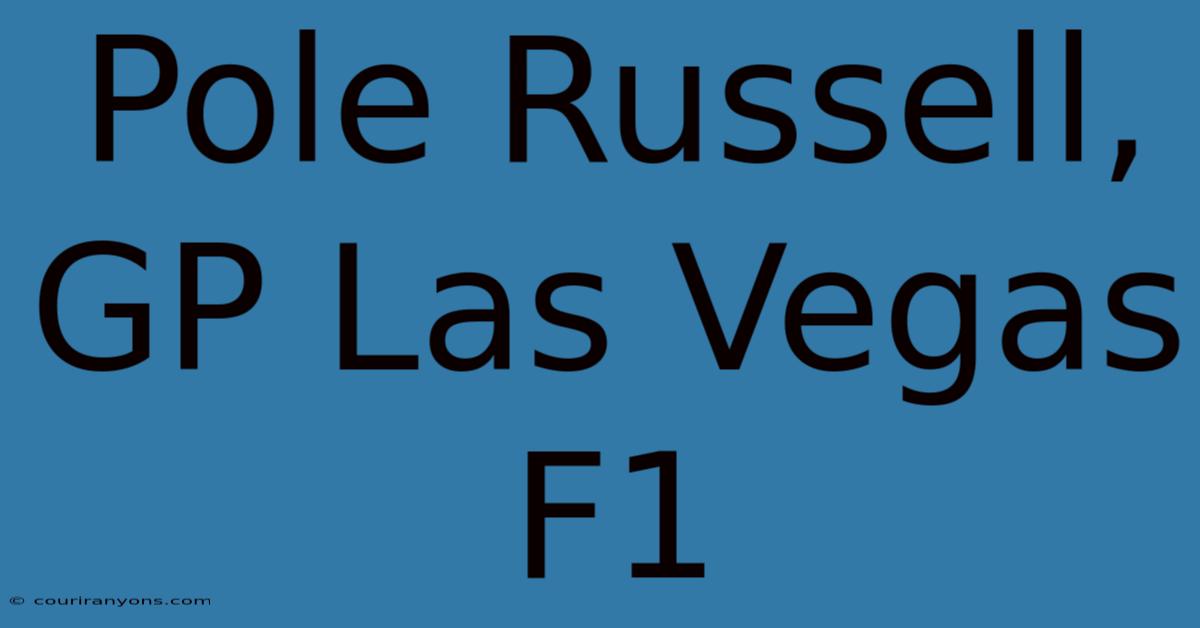 Pole Russell, GP Las Vegas F1