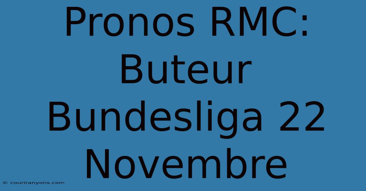 Pronos RMC: Buteur Bundesliga 22 Novembre