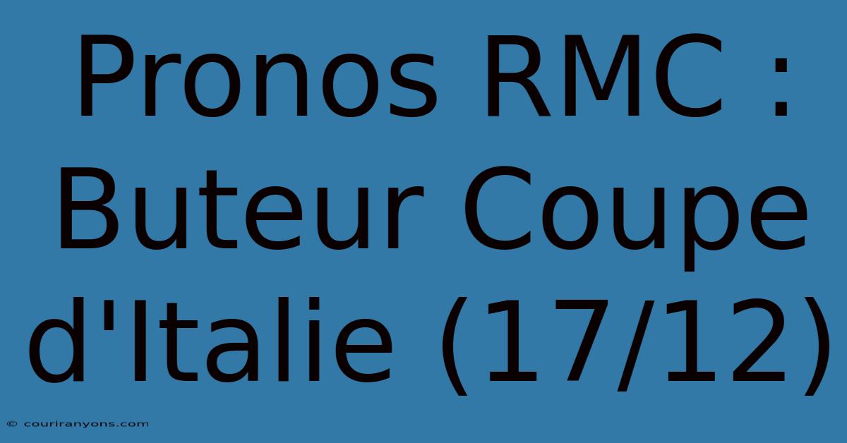 Pronos RMC : Buteur Coupe D'Italie (17/12)