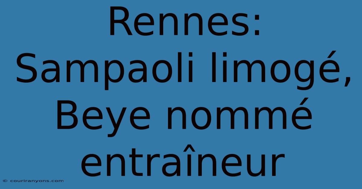 Rennes: Sampaoli Limogé, Beye Nommé Entraîneur